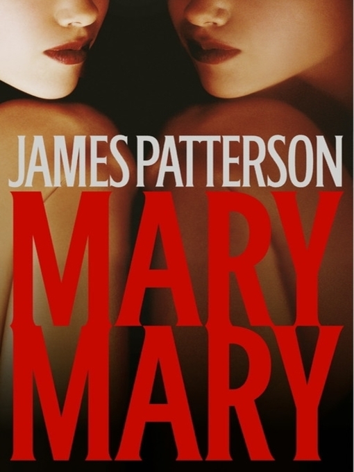 Title details for Mary, Mary by James Patterson - Wait list